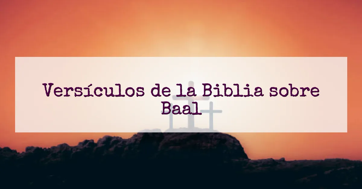 Versículos de la Biblia sobre Baal