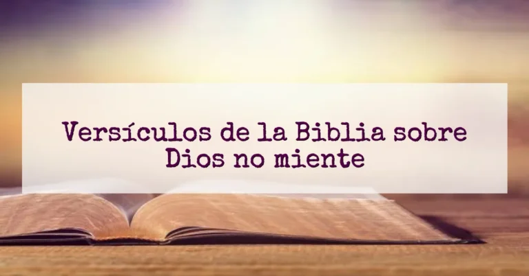 Versículos de la Biblia sobre Dios no miente