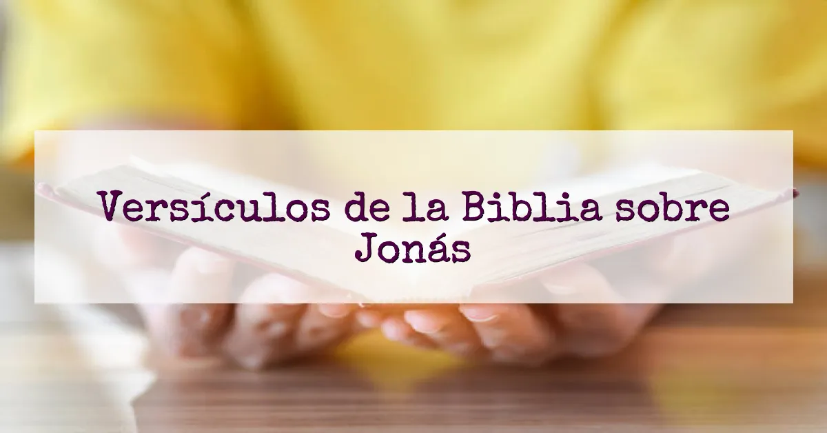 Versículos de la Biblia sobre Jonás