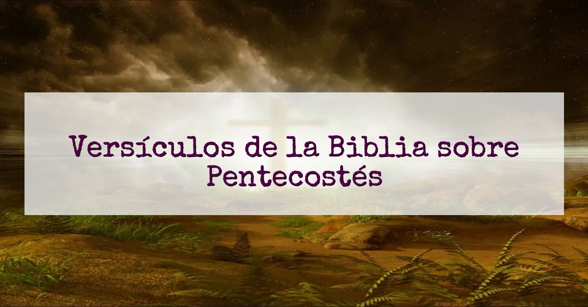 Versículos de la Biblia sobre Pentecostés