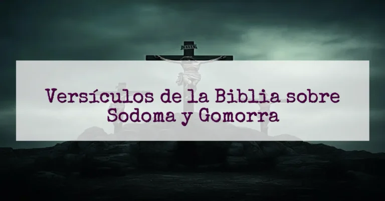 Versículos de la Biblia sobre Sodoma y Gomorra