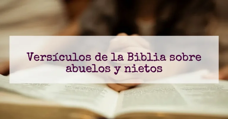 Versículos de la Biblia sobre abuelos y nietos