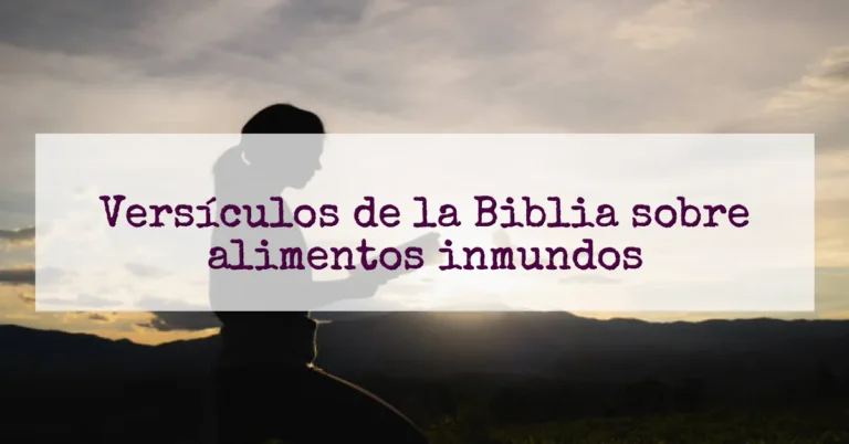 Versículos de la Biblia sobre alimentos inmundos