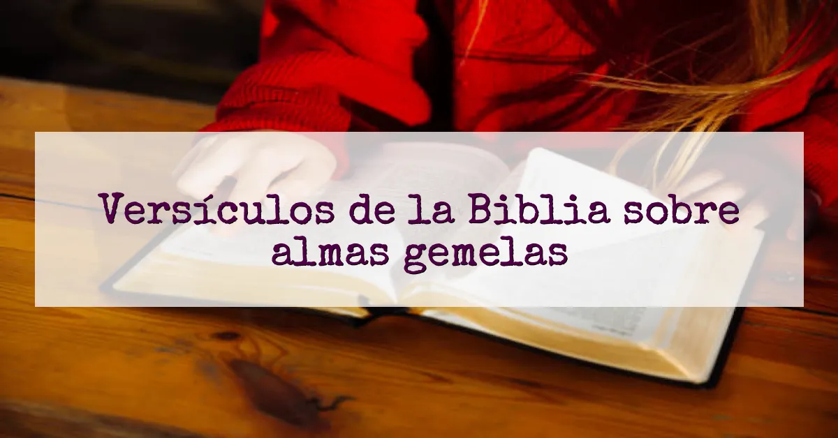 Versículos de la Biblia sobre almas gemelas