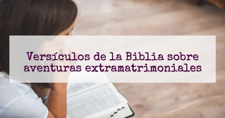 Versículos de la Biblia sobre aventuras extramatrimoniales