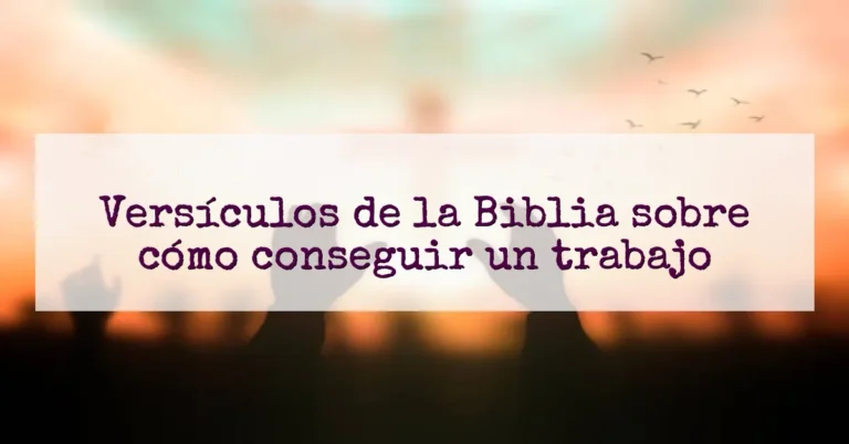 Versículos de la Biblia sobre cómo conseguir un trabajo