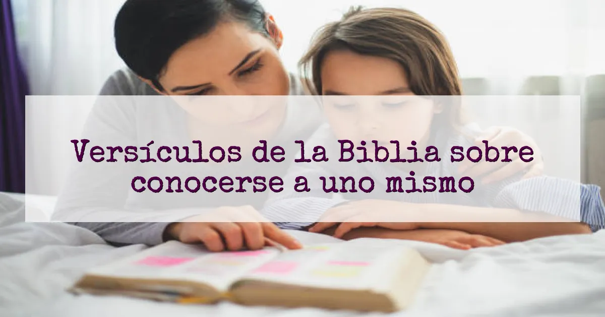 Versículos de la Biblia sobre conocerse a uno mismo