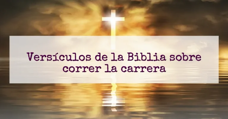 Versículos de la Biblia sobre correr la carrera