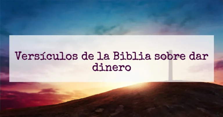 Versículos de la Biblia sobre dar dinero