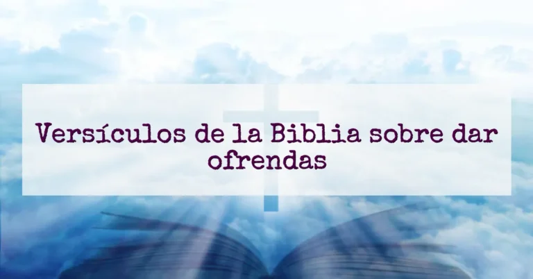 Versículos de la Biblia sobre dar ofrendas