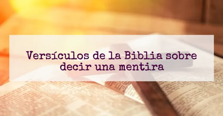 Versículos de la Biblia sobre decir una mentira