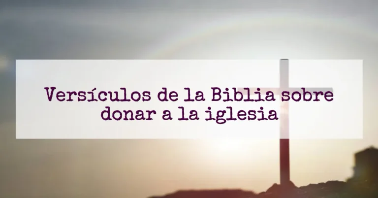 Versículos de la Biblia sobre donar a la iglesia