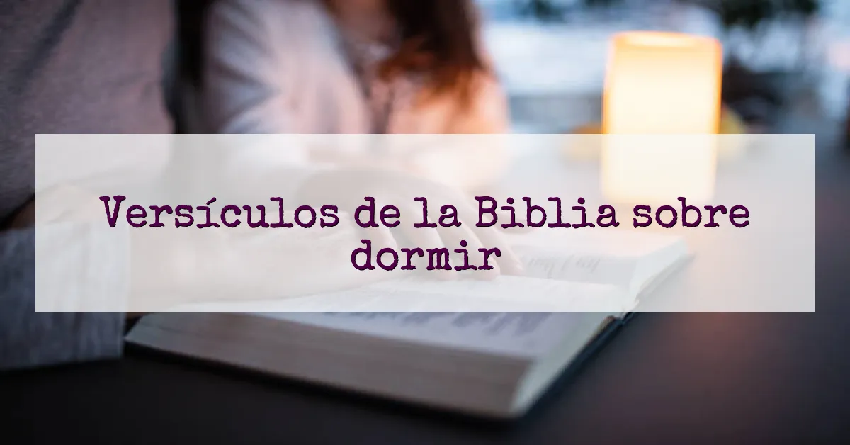 Versículos de la Biblia sobre dormir