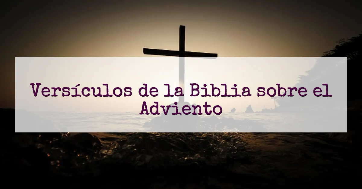 Versículos de la Biblia sobre el Adviento