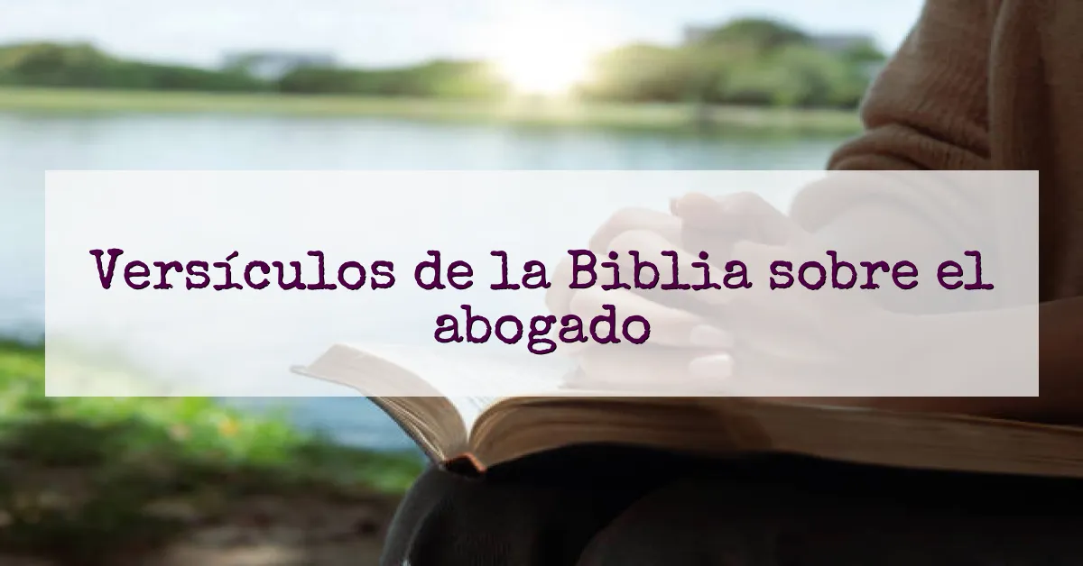Versículos de la Biblia sobre el abogado
