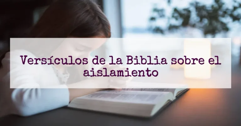 Versículos de la Biblia sobre el aislamiento