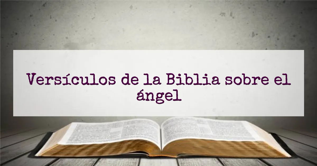 Versículos de la Biblia sobre el ángel