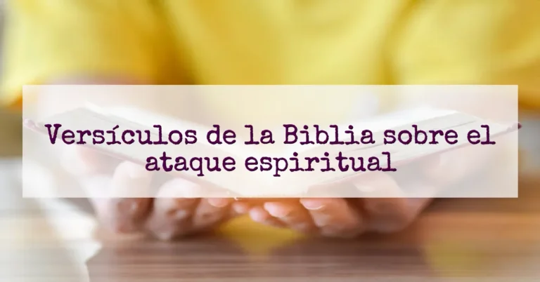 Versículos de la Biblia sobre el ataque espiritual