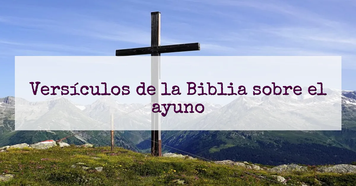 Versículos de la Biblia sobre el ayuno