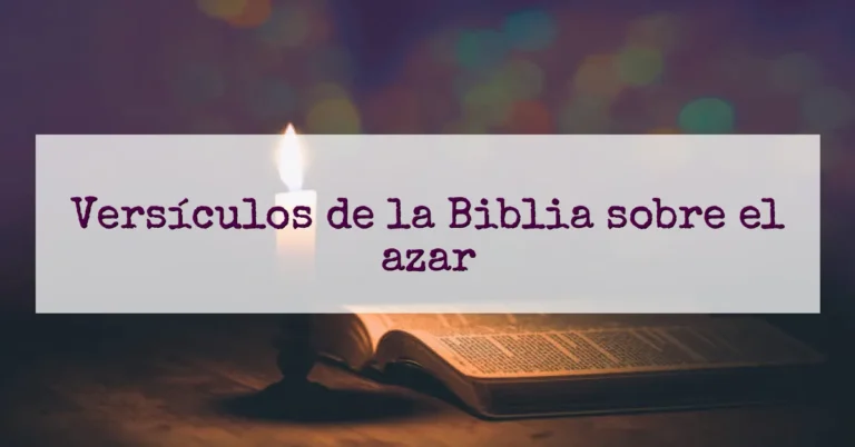 Versículos de la Biblia sobre el azar