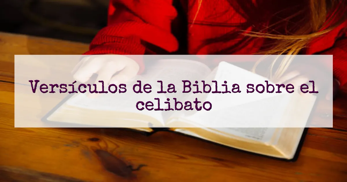 Versículos de la Biblia sobre el celibato