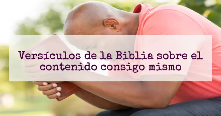 Versículos de la Biblia sobre el contenido consigo mismo