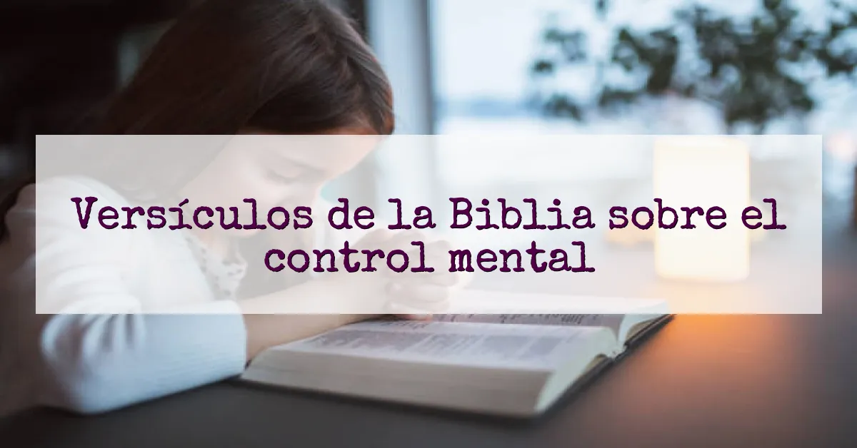 Versículos de la Biblia sobre el control mental