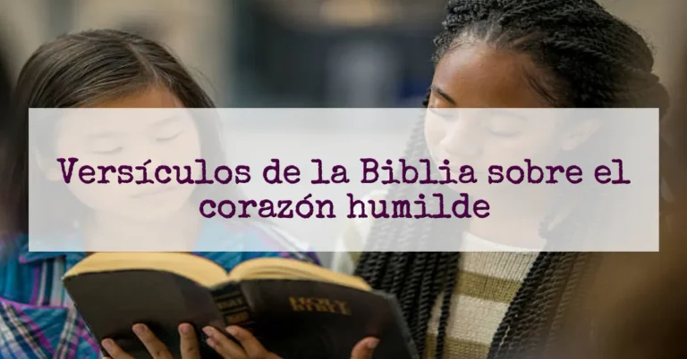 Versículos de la Biblia sobre el corazón humilde