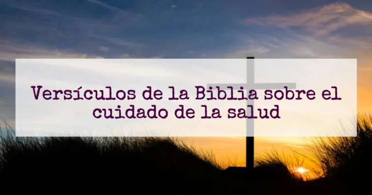 Versículos de la Biblia sobre el cuidado de la salud