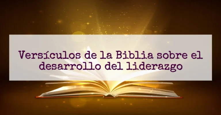 Versículos de la Biblia sobre el desarrollo del liderazgo