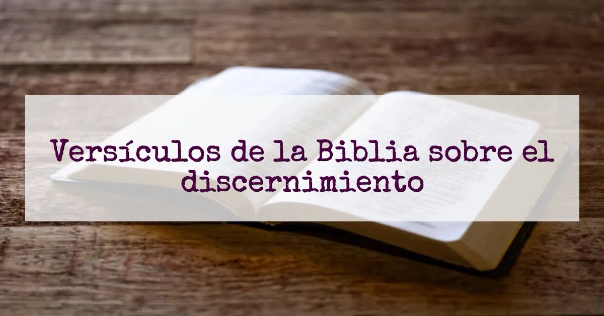 Versículos de la Biblia sobre el discernimiento