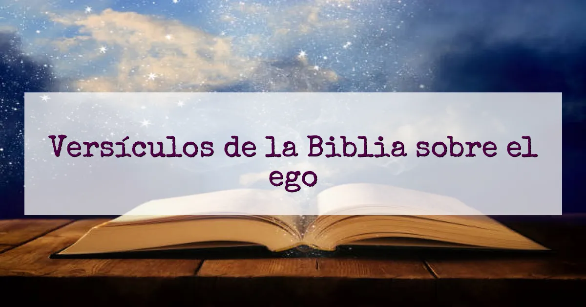 Versículos de la Biblia sobre el ego