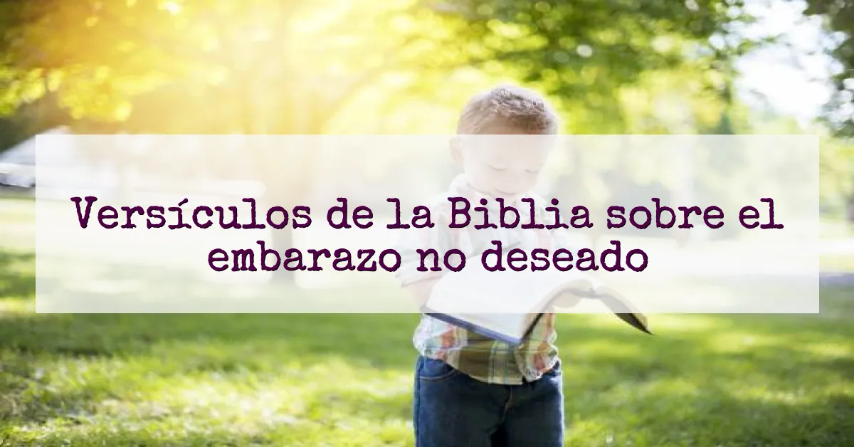 Versículos de la Biblia sobre el embarazo no deseado