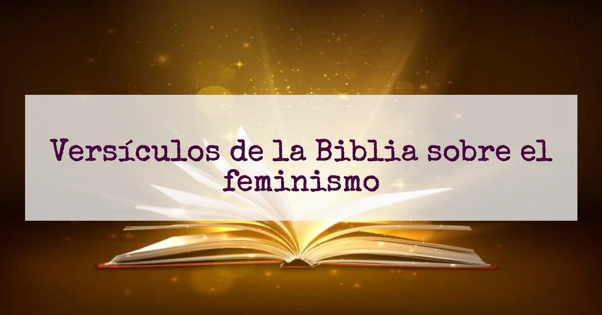 Versículos de la Biblia sobre el feminismo