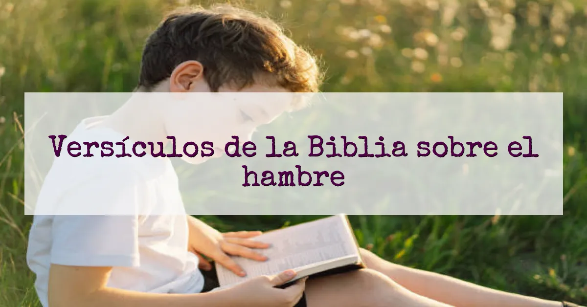 Versículos de la Biblia sobre el hambre