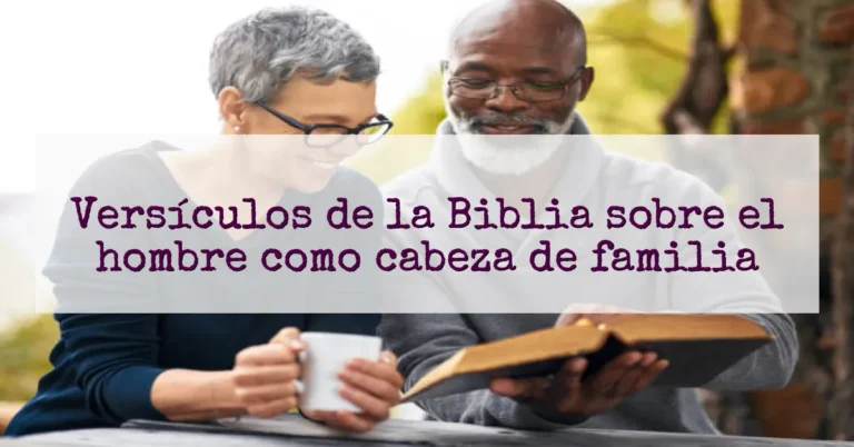 Versículos de la Biblia sobre el hombre como cabeza de familia