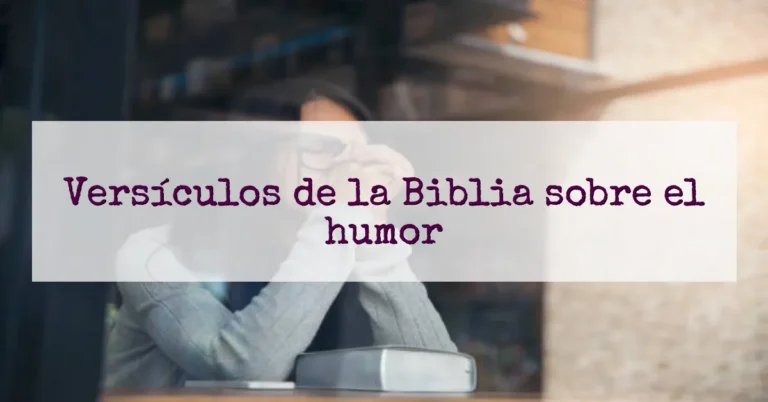 Versículos de la Biblia sobre el humor