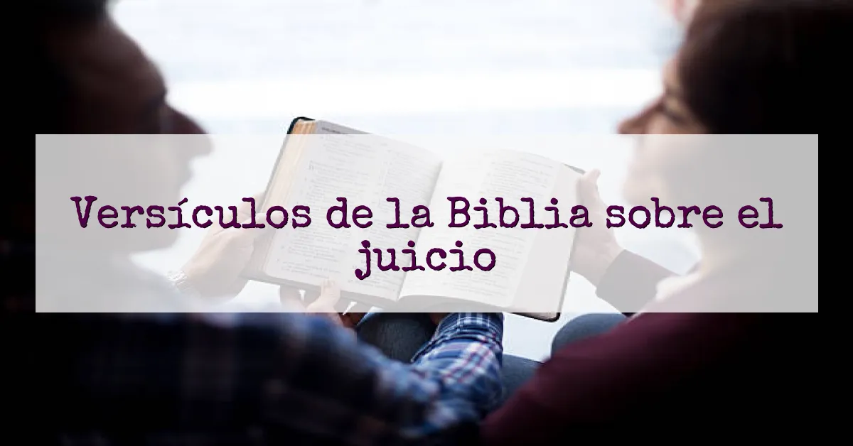 Versículos de la Biblia sobre el juicio