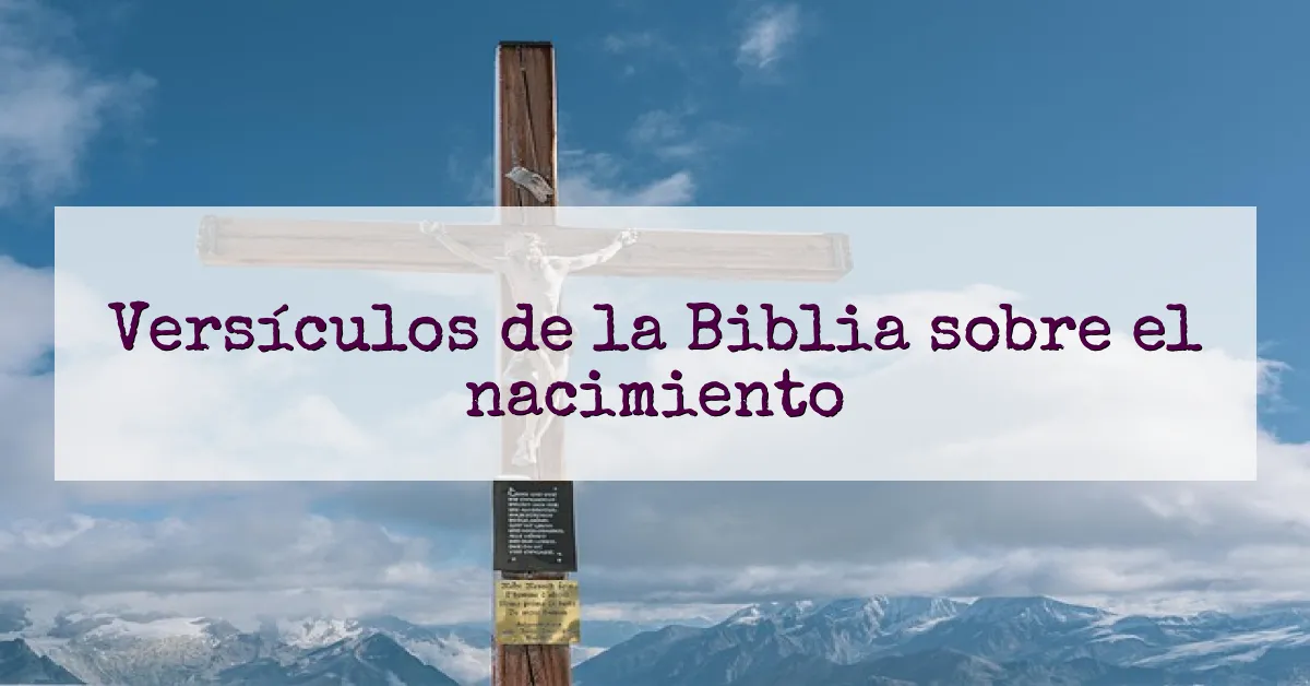 Versículos de la Biblia sobre el nacimiento