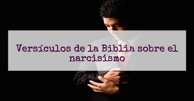 Versículos de la Biblia sobre el narcisismo
