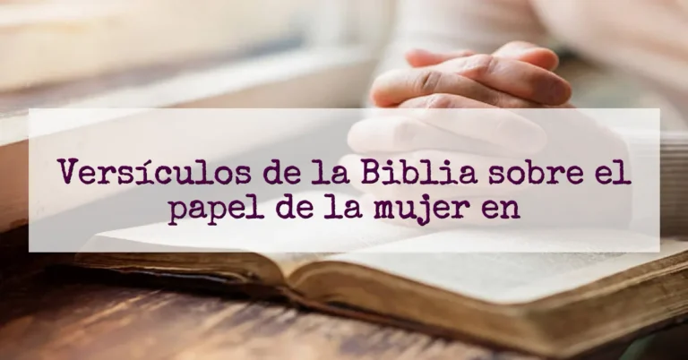 Versículos de la Biblia sobre el papel de la mujer en