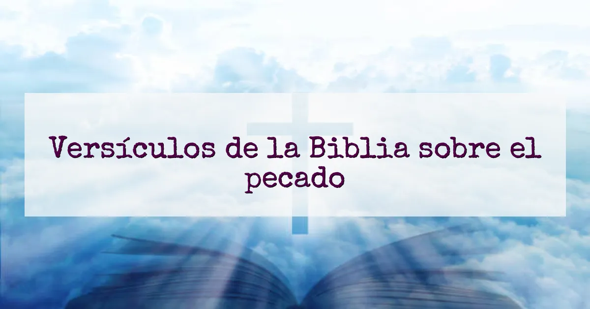 Versículos de la Biblia sobre el pecado