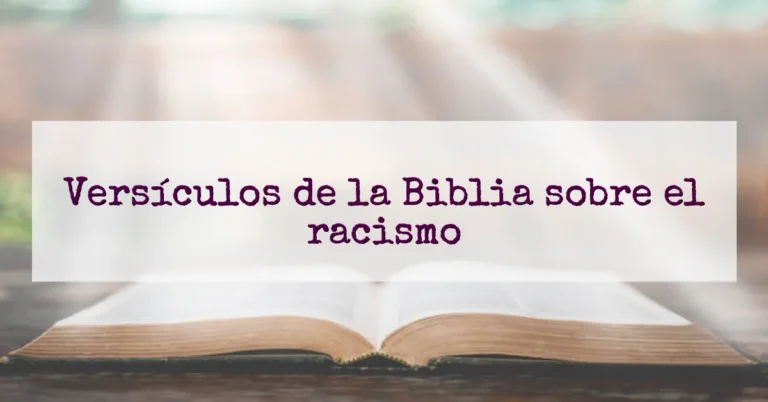 Versículos de la Biblia sobre el racismo
