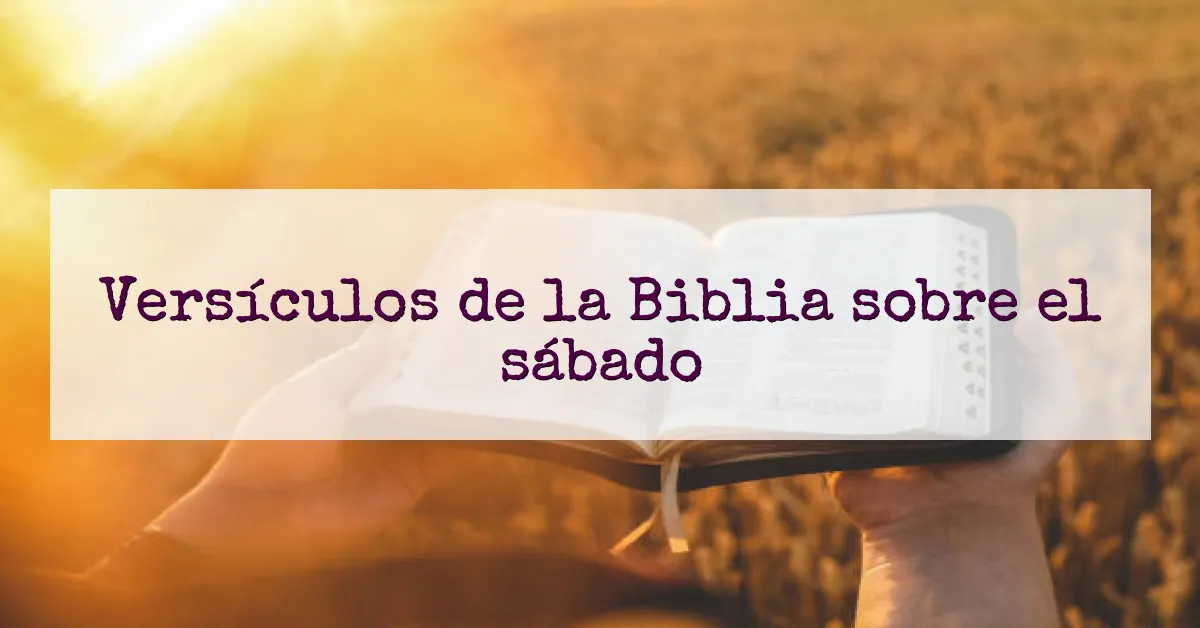 Versículos de la Biblia sobre el sábado
