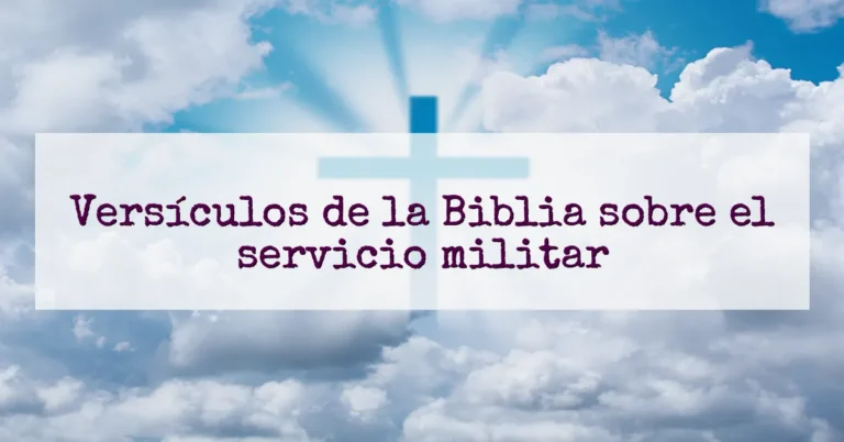 Versículos de la Biblia sobre el servicio militar
