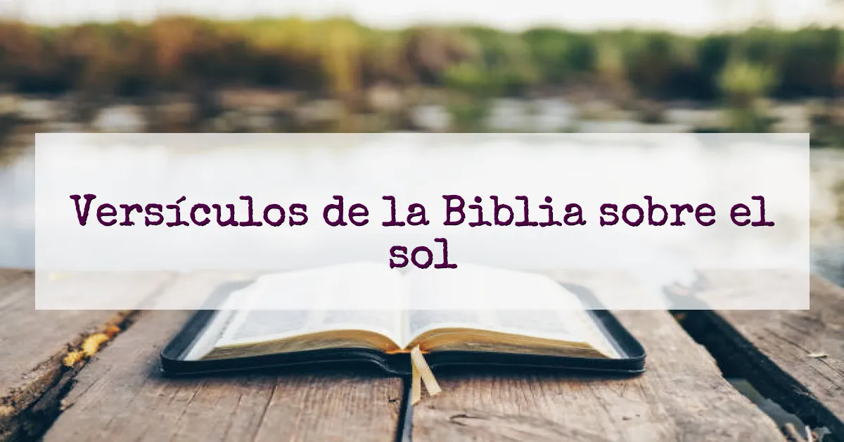 Versículos de la Biblia sobre el sol