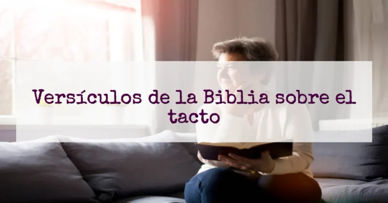 Versículos de la Biblia sobre el tacto
