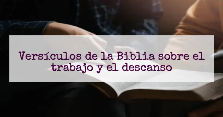 Versículos de la Biblia sobre el trabajo y el descanso
