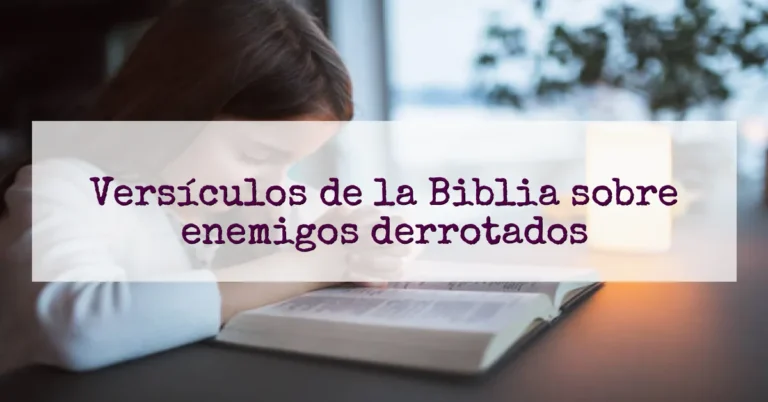Versículos de la Biblia sobre enemigos derrotados