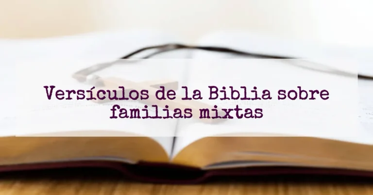 Versículos de la Biblia sobre familias mixtas
